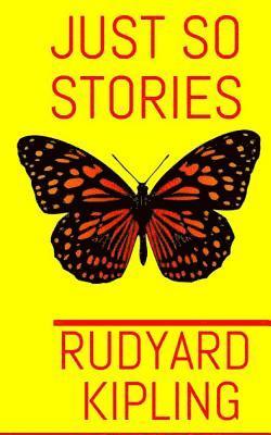 Rudyard Kipling - Just So Stories, Häftad
