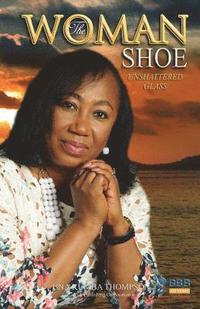 bokomslag The Woman Shoe: Unshattered Glass