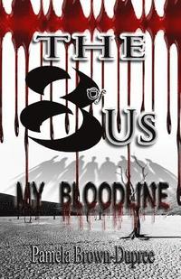 bokomslag The "8" of Us: My Bloodline
