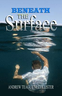 Beneath the Surface 1