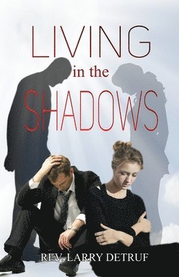 Living in the Shadows 1