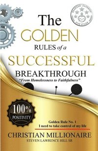 bokomslag The Golden Rules of a Successful Breakthrough
