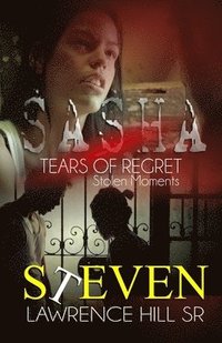 bokomslag Sasha: Tears of Regret 'Stolen Moments'