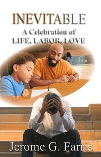 bokomslag Inevitable: A Celebration of LIFE, LABOR, LOVE