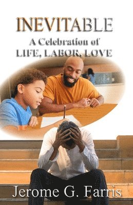 Inevitable: A Celebration of LIFE, LABOR, LOVE 1