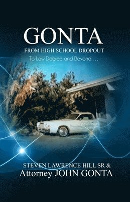 Gonta: From High School Dropout to Law Degree and Beyond . . . 1