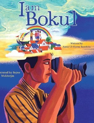 Asma Ul Husna Sanchita - I am Bokul, Inbunden