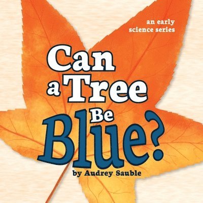 Can a Tree Be Blue? 1