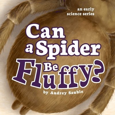 Audrey Sauble - Can a Spider Be Fluffy?, Häftad