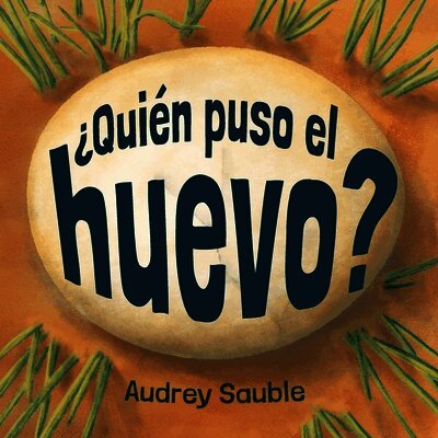 ¿Quien puso el huevo?
