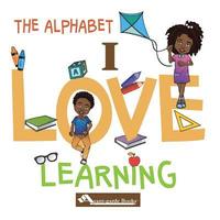 bokomslag I Love Learning: The Alphabet