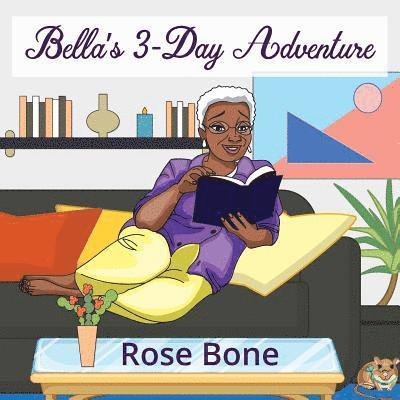 Bella's 3-Day Adventure 1