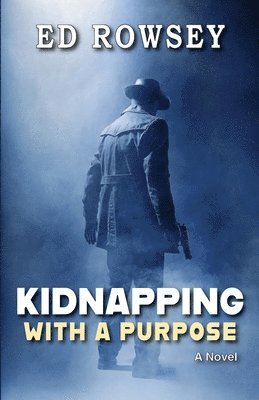 Kidnapping With a Purpose 1