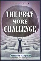 bokomslag The Pray More Challenge