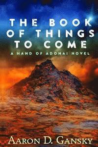 bokomslag The Book of Things To Come: The Hand of Adonai