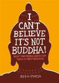 bokomslag I Can't Believe It's Not Buddha!