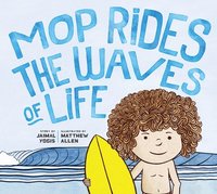 bokomslag Mop Rides the Waves of Life