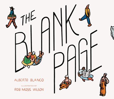 Alberto Blanco, Rob Moss Wilson - Blank Page, Inbunden