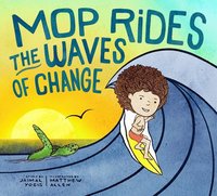 bokomslag Mop Rides the Waves of Change