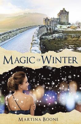 Magic of Winter: A Celtic Legends Novel 1