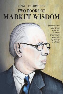 Jesse Livermore's Two Books of Market Wisdom 1