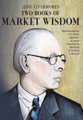 Jesse Livermore's Two Books of Market Wisdom 1