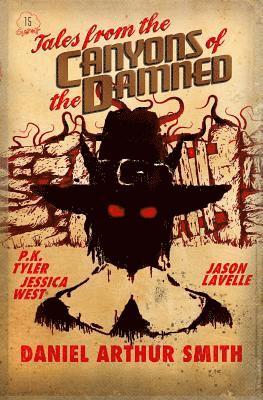 P. K. Tyler, Jessica West - Tales from the Canyons of the Damned No. 15, Häftad