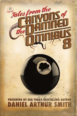 Will Swardstrom, Philip Harris - Tales from the Canyons of the Damned: Omnibus 8, Häftad