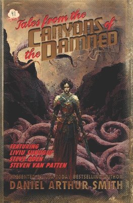 Liviu Surugiu, Steven Van Patten, Steve Oden - Tales from the Canyons of the Damned, Häftad