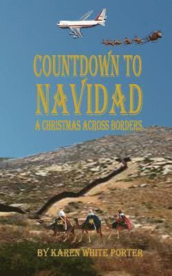 Countdown to Navidad: A Family Christmas Across Borders 1