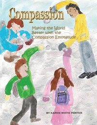 bokomslag Compassion: Making the World Better with the Compassion Emotatude