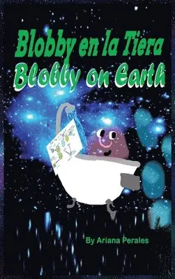 Ariana Perales - Blobby on Earth Blobby en la Tierra, Inbunden. Tillgänglighet: Lägg i varukorg