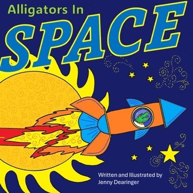 bokomslag Alligators In Space