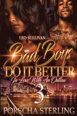 Porscha Sterling - Bad Boys Do It Better 3: In Love With an Outlaw, Häftad