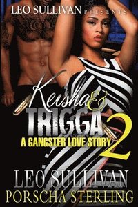 bokomslag Keisha & Trigga 2: A Gangster Love Story