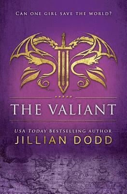 Jillian Dodd - The Valiant, Häftad