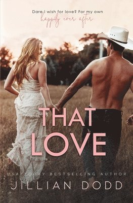 Jillian Dodd - That Love, Häftad