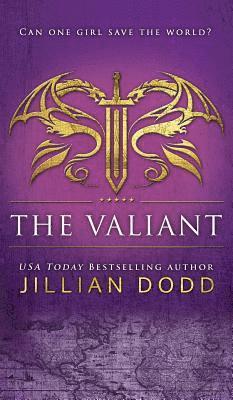 Jillian Dodd - Valiant, Inbunden