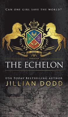 Jillian Dodd - Echelon, Inbunden