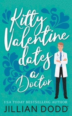 bokomslag Kitty Valentine Dates a Doctor