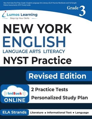 New York State Test Prep: Grade 3 English Language Arts Literacy (ELA) Practice Workbook and Full-length Online Assessments: NYST Study Guide 1