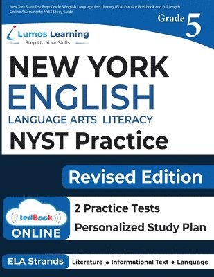 New York State Test Prep: Grade 5 English Language Arts Literacy (ELA) Practice Workbook and Full-length Online Assessments: NYST Study Guide 1