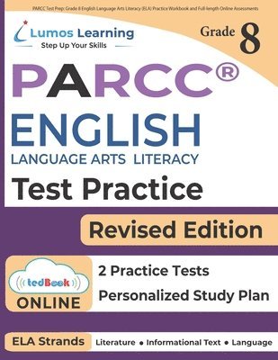 bokomslag PARCC Test Prep: Grade 8 English Language Arts Literacy (ELA) Practice Workbook and Full-length Online Assessments: PARCC Study Guide