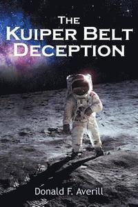 bokomslag The Kuiper Belt Deception