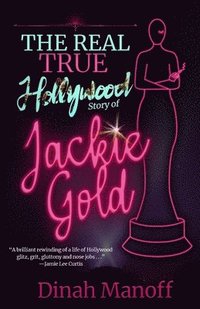 bokomslag Real True Hollywood Story of Jackie Gold