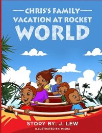 bokomslag Chris's Family Vacation At Rocket World
