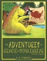 C S O'Kelly - Adventures of Gracie & MonkeyBear, Häftad