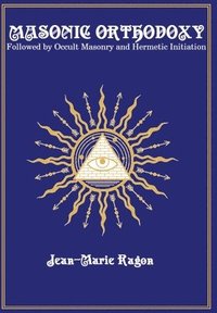 bokomslag Masonic Orthodoxy