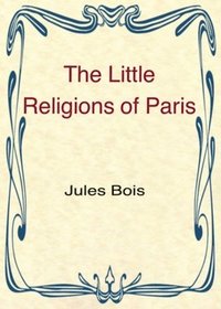 bokomslag The Little Religions of Paris