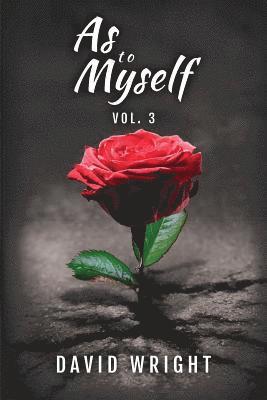 As to Myself, Volume 3 1